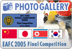 PHOTO GALLERY (EAFC2005)