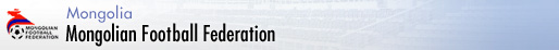 Mongolia [Mongolian Football Association]